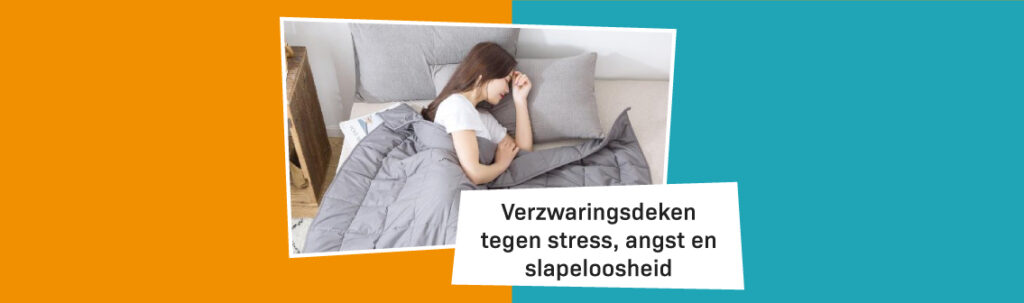 Blog Banner Verzwaringsdeken Tegen Stress