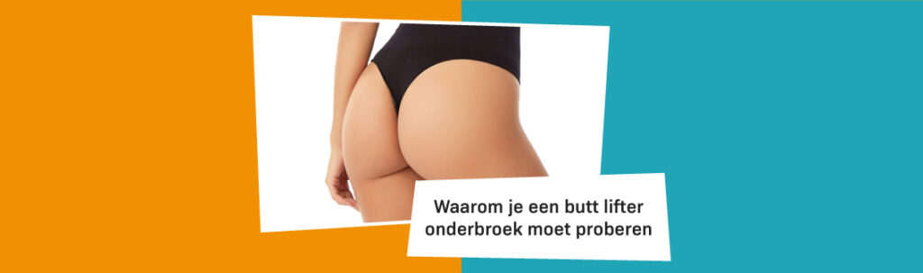 Blog Banners Waarom Een Butt Lifter Onderbroek