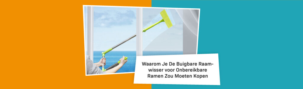 Blog Banner Why Bendable Window Wiper